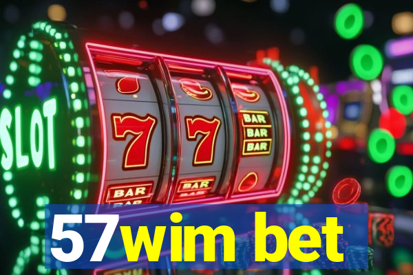 57wim bet